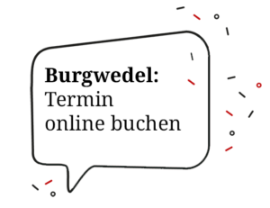 Buchen Sie Ihren Termin in Burgwedel online